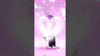 💞 I kissed a girl, I liked it 💞 💗 Roblox edit 💗 #tiktok #roblox #edit #capcut #love