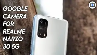 Google Camera For Realme Narzo 30 5G || Gcam for Realme Narzo 30 5G