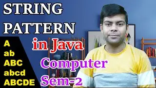 String Pattern in Java | Computer Sem-2 Class 10