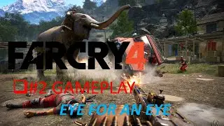 #FarCry4 Eye For An Eye