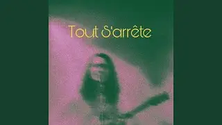 Tout s'arrête