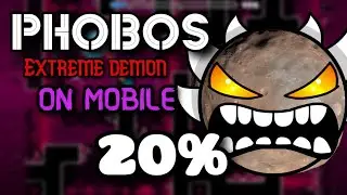 (On Mobile) 20% PHOBOS by KrmaL [EXTREME DEMON] | Geometry Dash 2.1