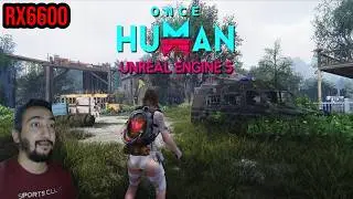 Once Human | RX 6600 + Ryzen 5 3600 | All Settings 1080P | Performance Test
