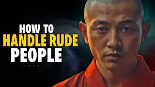 How To Deal with Rude People | Buddhism