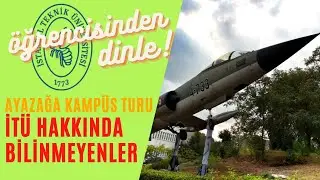 İTÜ Hakkında Bilinmeyenler I İstanbul Teknik Üniversitesi Kampüs Turu