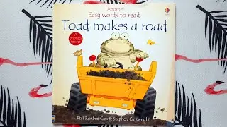 Phil Roxbee Cox &  Stephen Cartwright «Toad makes a road» — Usborne