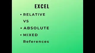 How to use Relative,Absolute and Mixed Cell References in Microsoft ExCEL 2016