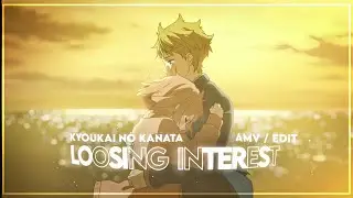 Kyoukai No Kanata - Loosing Interest [Edit/AMV]! (Quick!)