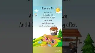Jack and Jill went up the Hill #rhymes