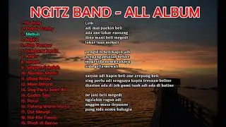 NGITZ BAND - All Album Lirik ( Musik Video Lyrics)