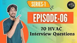 HVAC Interview Questions | Series-1 | Episode-6