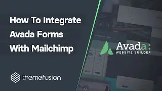 How To Integrate Avada Forms With Mailchimp