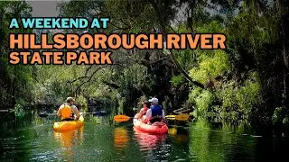 RV Weekend: Hillsborough River State Park