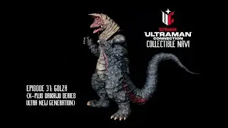 Ultraman Connection Collectible Navi Episode 31: X-Plus Golza