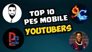 Top 10 Pes Mobile Youtubers In 2021