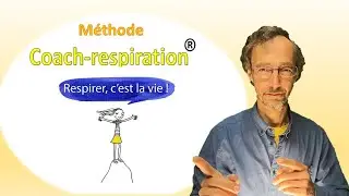 Présentation de la méthode Coach-respiration par JM Defossez