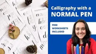 Calligraphy with a Normal Pen | Faux Calligraphy Tutorial (Free Worksheets Included)