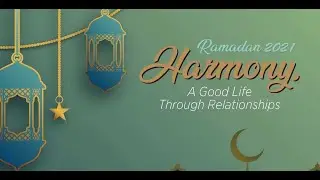 Laylat-ul Qadr | Harmony, Ramadan 2021 | Episode 27