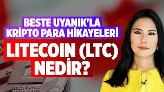 Litecoin (LTC) Nedir? | Beste Uyanık'la Kripto Para Hikayeleri