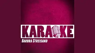 He Touched Me (Karaoke Version) (Originally Performed By Barbra Streisand)