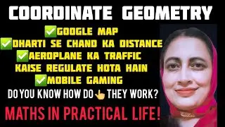 Coordinate Geometry Class10 |PRACTICAL USES OF COORDINATE GEOMETRY IN OUR DAILY LIFE| Class 10 math