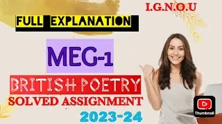 MEG-1 SOLVED ASSIGNMENT 2023-24 | BRITISH POETRY | FULL EXPLANATION |