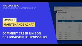 [Digiparc: Module achat] Comment créer un bon de livraison fournisseur?