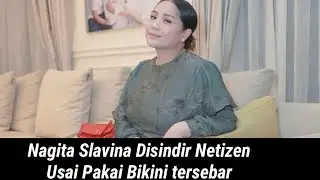 Nagita Slavina Disindir Netizen Usai Pakai Bikini tersebar