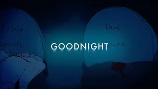 Last Goodnight (1/2) (DAZAI ANGST)
