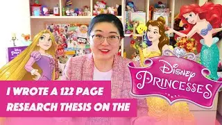 Let's Talk Femininity & Feminism Through Disney Princess Marketing - Honors Senior Thesis 👑