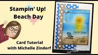 Stampin' Up! Beach Day Card Tutorial with Michelle Zindorf