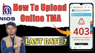 Nios TMA 2023 | How To Upload Nios TMA Online _ Problem | Nios TMA Last Date | Nios Lifeline
