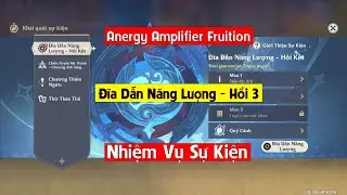 Genshin Impact | Hướng dẫn game | Đĩa Dẫn Năng Lượng Hồi Kết - Màn 3