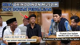 JAMAAH CHINDO DOYAN PENGAJIAN, FIRASAT GUS IQDAM #gusiqdam #sabilutaubah