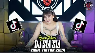 DJ SIA SIA (OFFICIAL MUSIC VIDEO REMIX ) FULL BASS VIRAL TIK TOK 2024