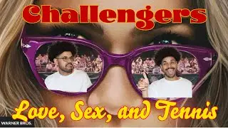 Challengers Review | Worth the Watch Ep. 3