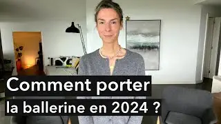 Comment porter la ballerine ? | Tendances mode 2024