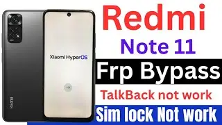 redmi note 11 frp bypass / redmi note 11 frp bypass talkbacknot working / redmi 11 frp bypass