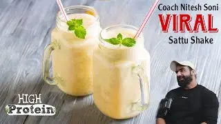 Viral Fitness Coach Nitesh Soni's Protein Drink Recipe | Sattu Shake Benefits