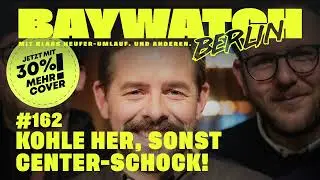 Kohle her, sonst Center-Schock! | Folge 162 | Baywatch Berlin