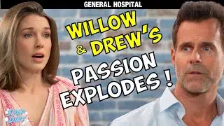 General Hospital: Willow & Drew’s Passion Erupts as Michael Waits and Worries #gh