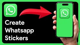 How to Create Your Own WhatsApp Stickers on iPhone (2024)