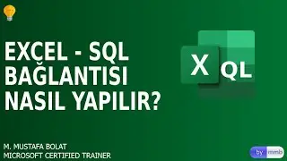 Excel ile SQL Arasında Bağlantı Kurmak