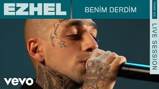 Ezhel - Benim Derdim (Live | ROUNDS | Vevo)