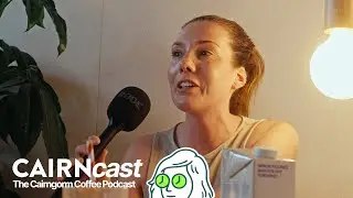 Cairncast #15 | Quick Fire | In conversation with Anna Wardlaw from Cairngorm Coffee
