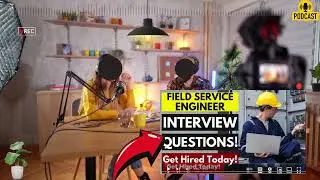 Field Service Engineer Interview Questions and Answers | Popular Field Service Engineer Interview