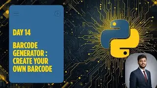 Day 14 – Barcode Generator using Python