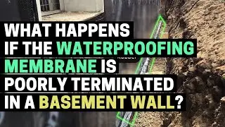 What happens if the waterproofing membrane is poorly terminated in a basement wall?