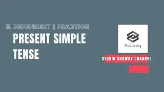 10-8. Present Simple Tense -|  Independent Practice