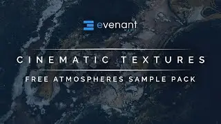 Cinematic Textures - Free Atmospheres Sample Pack
